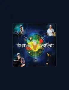 收听 Human Element、观看音乐视频、阅读小传、查看巡演日期等 ！