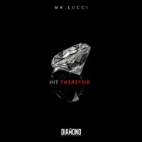 Hit Different - Single - Mr. Lucci