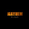 Mayhem Mayhem Mayhem - Single