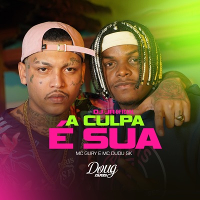 A Culpa É Sua - Single