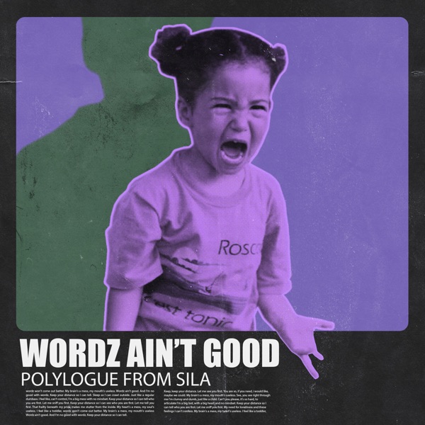 Wordz Ain't Good - EP - Polylogue From Sila