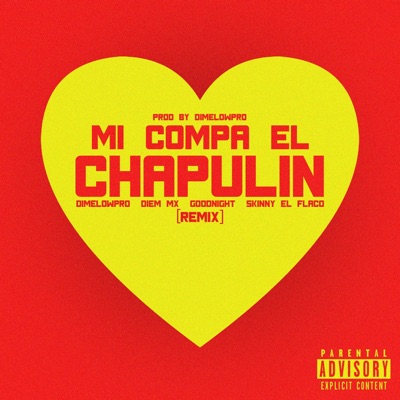 Mi Compa El Chapulin (Remix) - Single