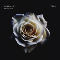 Opp (feat. Blaatina) - Single - Ken Doll
