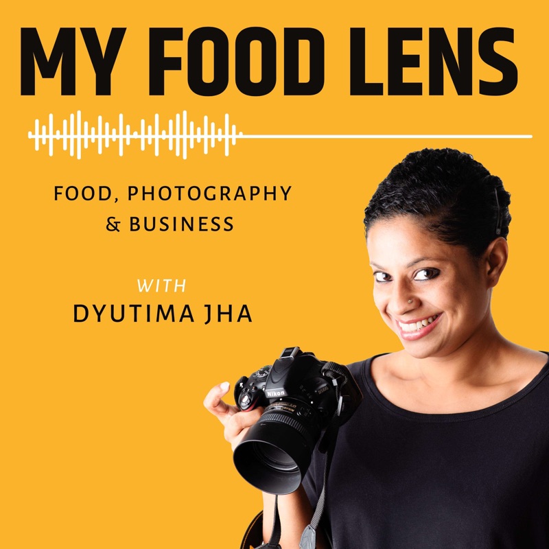 #21- Lessons in Commercial Food Photography with Abhishek Khanna