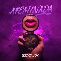 Afeminada - Single - EDOUX