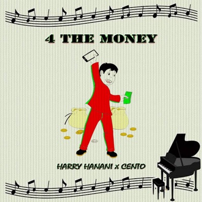 4 The Money (feat. Cento) - Single