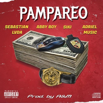 Pampareo (feat. Abby Boy, Siki, Adriel Music & A&M) - Single