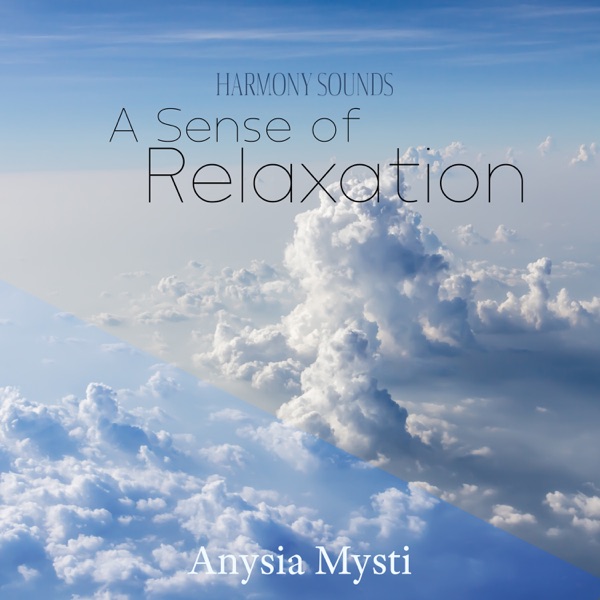Harmony Sounds: A Sense of Relaxation