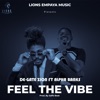 DE-GATE ZION - Feel the Vibe (feat. Alpha Bankz)