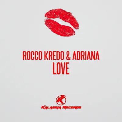 Listen to Love - Single by Rocco Kredo & Adriana