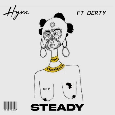 Steady (feat. Dertyinthegame) - Single