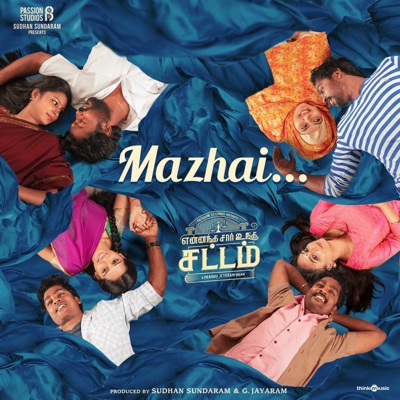 Mazhai (From "Yennanga Sir Unga Sattam") - Single