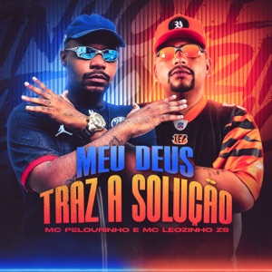 Meu Deus, Traz a Solução (feat. DJ Kaio Mix)