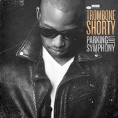 Trombone Shorty - Dirty Water