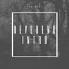 Reverend Intro - EP