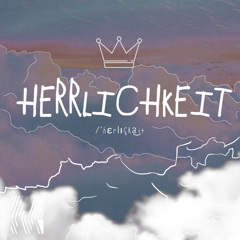 Herrlichkeit (feat. Marc Croitor, Paul Haufe & Peter Haufe) - Single