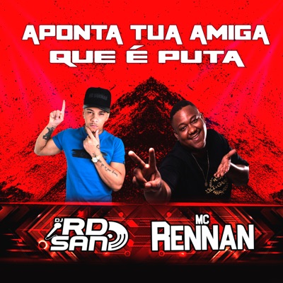 Aponta Tua Amiga Que É Puta - Single
