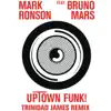 Stream & download Uptown Funk (feat. Bruno Mars) [Trinidad James Remix] - Single