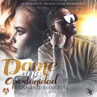 Dame una Oportunidad - Single - Enzo La Melodia Secreta