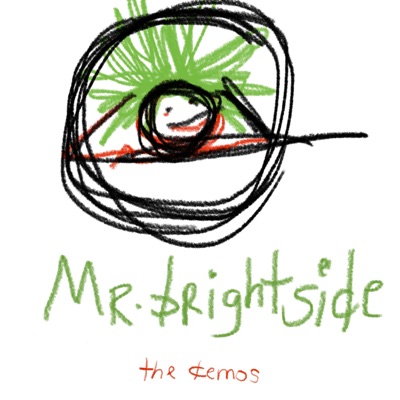 Mr. Brightside (The demos)