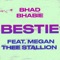 Bestie (feat. Megan Thee Stallion) - Bhad Bhabie lyrics