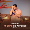 O Cara do Arrocha, Pt. 1 - EP