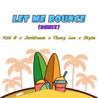 Let Me Bounce (feat. Thony Lao, Styke Off & Kiid G) [Remix] [Remix] - Single - Javidream