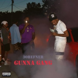 Gunna Gang 30hefner