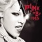 P!nk - Last to Know