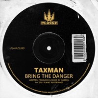 Bring the Danger - Single - Taxman