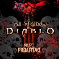 Mi Amigo el Diablo - Single - Grupo Primitivo