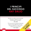 I principi del successo - Ray Dalio