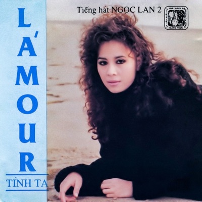 Tiếng hát Ngọc Lan 2 - Lamour (Tình ta) (Vol.2)