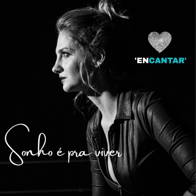 Sonho É pra Viver / Encantar - Single