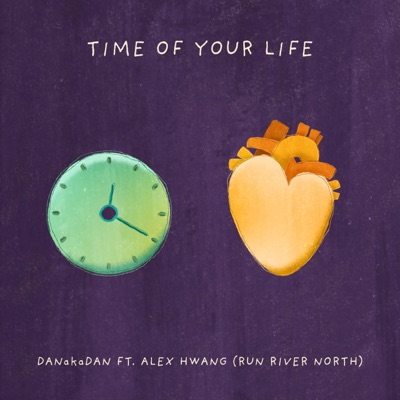 Time of Your Life (feat. Alex Hwang) - Single