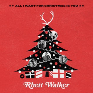 Rhett Walker All I Want for Christmas Is You