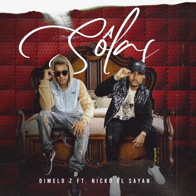 A Solas (feat. Nicko El Sayan) - Single
