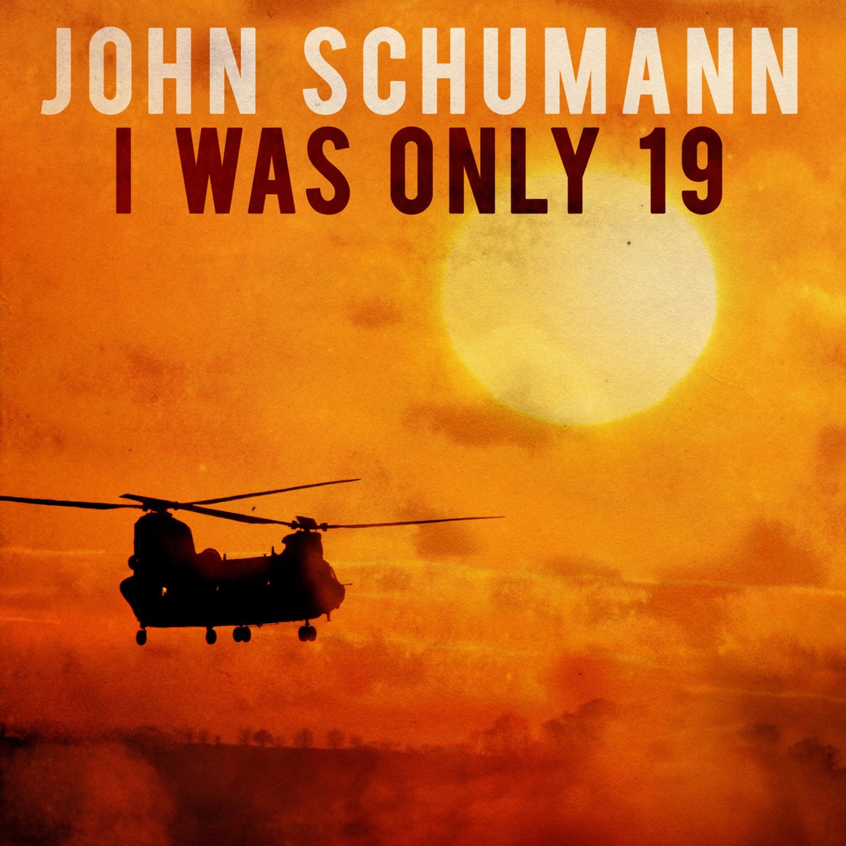  i was only 19 single album by john schumann apple music