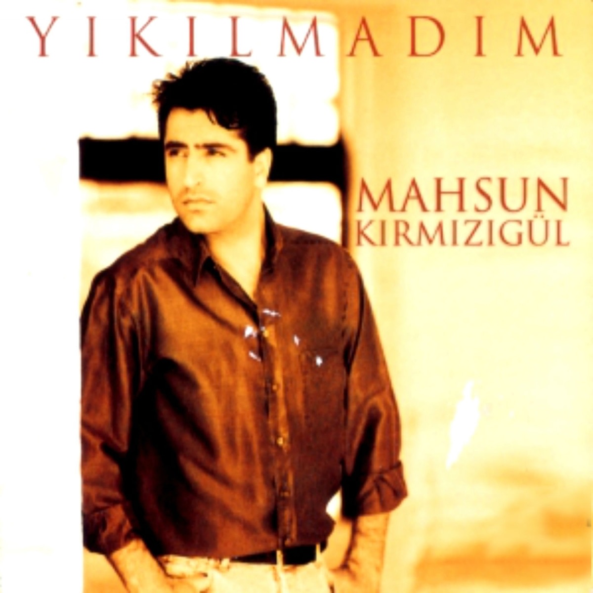 Yıkılmadım - Album by Mahsun Kirmizigül - Apple Music