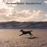 The Great Bonfire - Pipe Dream