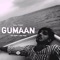 Gumaan (T808) - Tariq808 lyrics