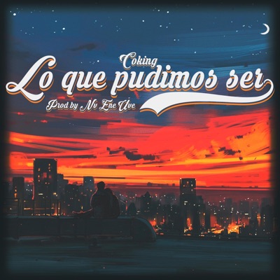 Lo que pudimos ser - Single