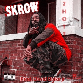 2 Hott Skrow