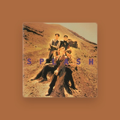 SPLASH을(를) 듣고, 뮤직 비디오를 보고, 약력을 읽고, 투어 일정 등을 확인하세요!