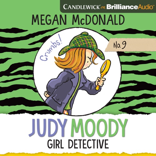 Judy Moody, Girl Detective: Judy Moody, Book 9 (Unabridged) cover