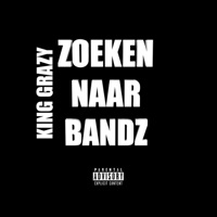 Zoeken Naar Bandz - Single - King Grazy