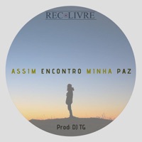 Assim Encontro Minha Paz (feat. Maique Maia, Gege & U-Marco) - Single - Rec Livre