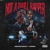 Not a Drill Rapper (feat. G Herbo) - Single