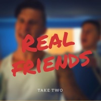 Real Friends - Single - Take Two