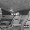 Friday (feat. Sai Babey) - Single